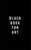 Black Book for Art: Plain Black Unlined Journal, for Notes, Drawing, & More - (Classic Sketchbook Journal), for Notes, Sketches