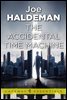 The Accidental Time Machine