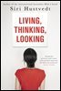 Living, Thinking, Looking