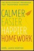 Calmer, Easier, Happier Homework