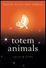 Totem Animals, Orion Plain and Simple