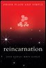 Reincarnation, Orion Plain and Simple