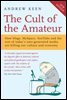 The Cult of the Amateur