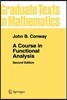 A Course in Functional Analysis