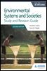 Environmental Systems and Societies for the IB Diploma Study and Revision Guide