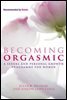Becoming Orgasmic