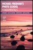 Michael Freeman's Photo School