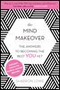The Mind Makeover