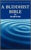A Buddhist Bible with The Light of Asia