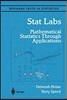 Stat Labs: Mathematical Statistics Through Applications