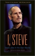 I, Steve: Steve Jobs in His Own Words