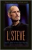 I, Steve: Steve Jobs in His Own Words