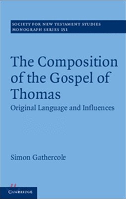 The Composition of the Gospel of Thomas: Original Language and Influences