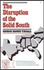 The Disruption of the Solid South