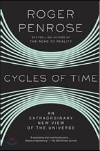 Cycles of Time: An Extraordinary New View of the Universe