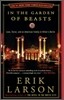 In the Garden of Beasts: Love, Terror, and an American Family in Hitler's Berlin