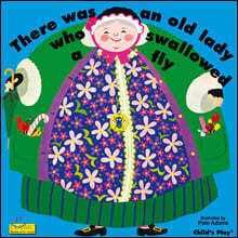 There Was an Old Lady Who Swallowed a Fly