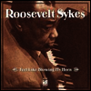 Roosevelt Sykes - Feel Like Blowing My Horn (Bonus Tracks)(CD)