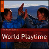 Various Artists - Rough Guide To World Playtime (Digipack)(2CD)