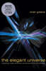 The Elegant Universe: Superstrings, Hidden Dimensions, and the Quest for the Ultimate Theory