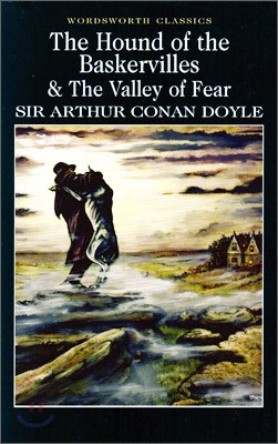 The Hound of the Baskervilles &amp; the Valley of Fear