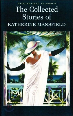 The Collected Short Stories of Katherine Mansfield