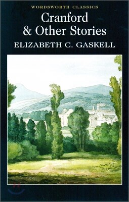 Cranford & Selected Short Stories