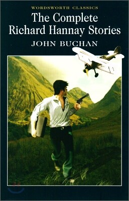 The Complete Richard Hannay Stories
