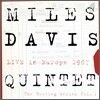 Miles Davis Quintet - Live In Europe 1967: Best Of The Bootleg Series Vol.1