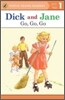 Dick and Jane : Go, Go, Go