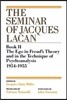 The Ego in Freud's Theory and in the Technique of Psychoanalysis, 1954-1955