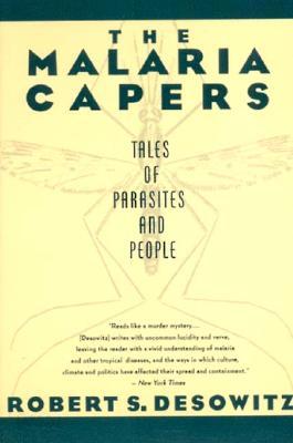 The Malaria Capers: Tales of Parasites and People