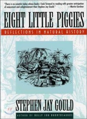 Eight Little Piggies: Reflections in Natural History