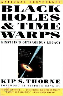 Black Holes & Time Warps: Einstein's Outrageous Legacy