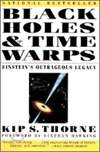 Black Holes &amp; Time Warps: Einstein's Outrageous Legacy