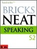Bricks NEAT Speaking S2