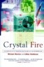 Crystal Fire: The Invention of the Transistor and the Birth of the Information Age (Revised)