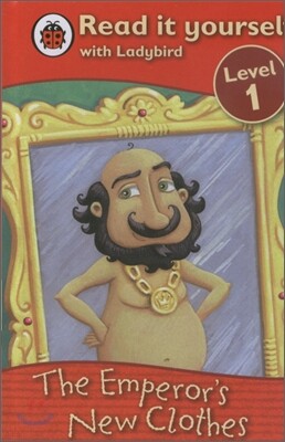 Read It Yourself Level 1 : The Emperor's New Clothes