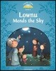 Classic Tales: Level 1: Lownu Mends the Sky Audio Pack