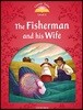 Classic Tales Second Edition: Level 2: The Fisherman and His Wife Audio Pack