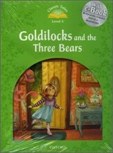 Classic Tales Level 3 : Goldilocks and Three Bears (Student Book Pack + Multi-ROM)