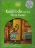 Classic Tales Level 3 : Goldilocks and Three Bears (Student Book Pack + Multi-ROM)