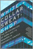 White-Collar Sweatshop