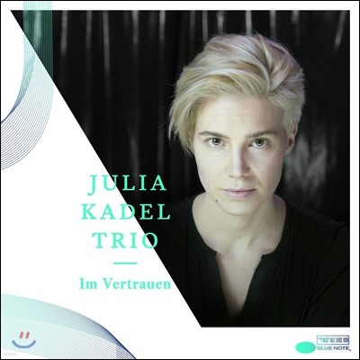 Julia Kadel Trio (율리아 카델 트리오) - Im Vertrauen (자신있게)