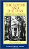 The Sound and the Fury : An Authoritative Text, Backgrounds, and Context Criticism