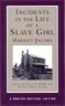 Incidents in the Life of a Slave Girl
