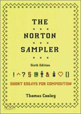 Norton Sampler: Short Essays for Composition, 6/E