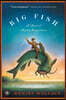 Big Fish: A Novel of Mythic Proportions