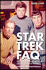 Star Trek FAQ (Unofficial and Unauthorized): Everything Left to Know about the First Voyages of the Starship Enterprise