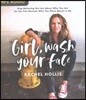 Girl, Wash Your Face: Stop Believing the Lies about Who You Are So You Can Become Who You Were Meant to Be